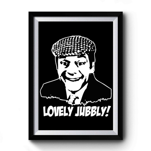 Del Boy Trotter Lovely Jubbly! Premium Poster
