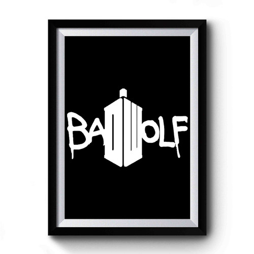Doctor Who Bad Wolf Tardis Premium Poster
