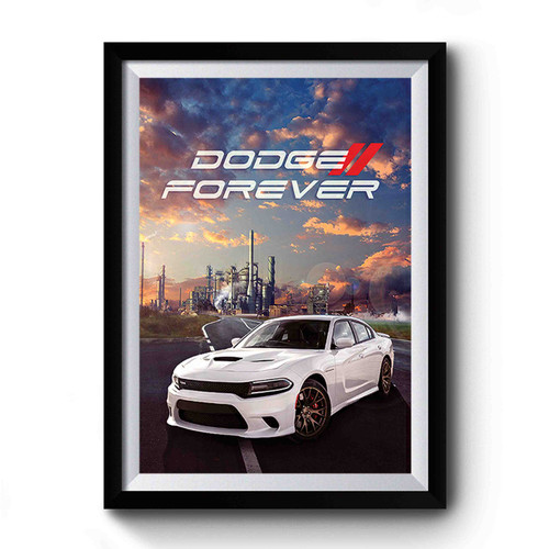 Dodge Forever Premium Poster