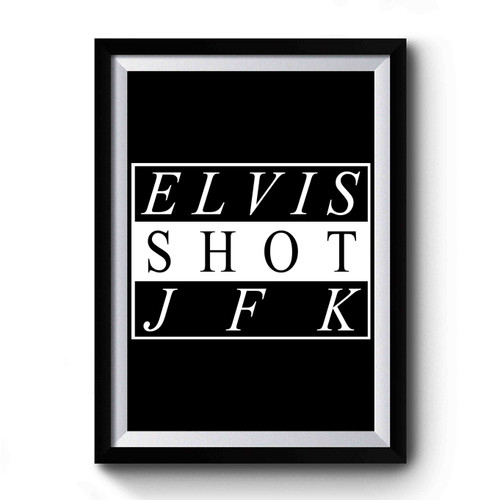 Elvis Jfk Premium Poster