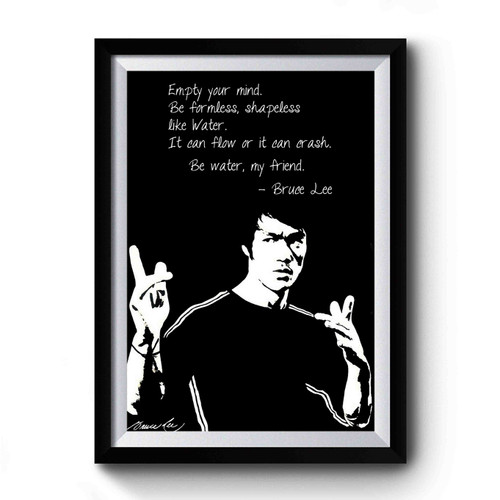 Empty Your Mind Be Formless Bruce Lee Premium Poster