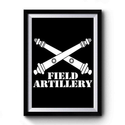 Field Artillery Premium Poster