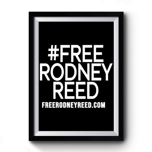 Free Rodney Reed Premium Poster