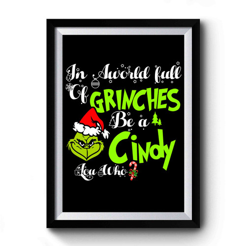 Grinches Be A Cindy Quotes Premium Poster