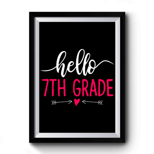 Hello 7th Grade Premium Poster