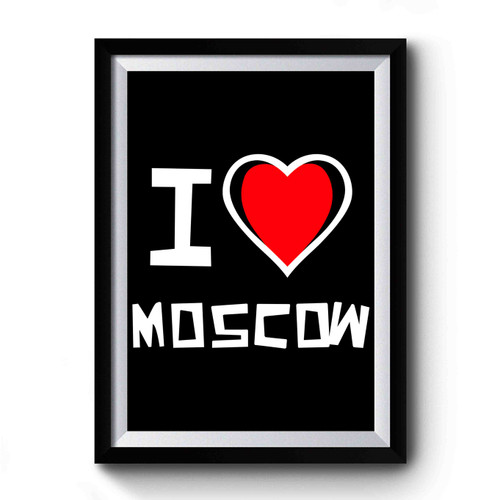 I Love Moscow Premium Poster