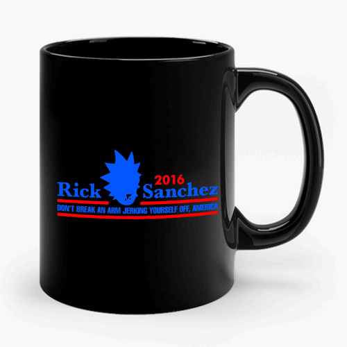 Rick Sanchez For President Ceramic Mug