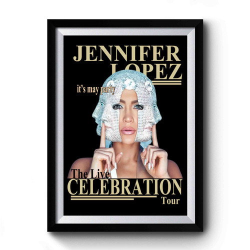Jennifer My Party Tour 2019 Lopez Dance Queen Premium Poster
