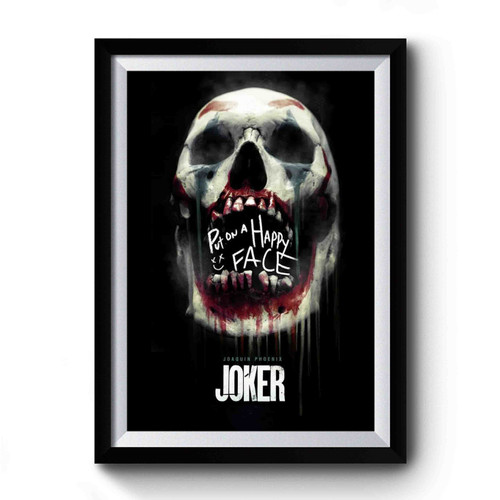Joker Put On A Happy Face 1 Premium Poster