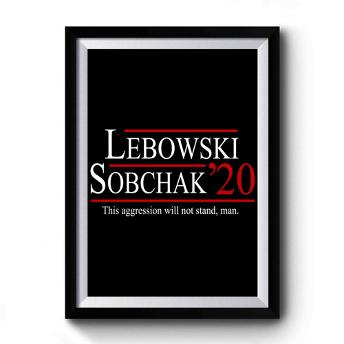Lebowski Sobchak 2020 Premium Poster