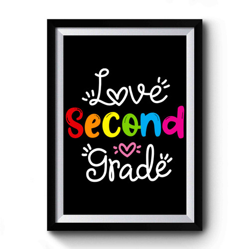 Love Second Grade Premium Poster