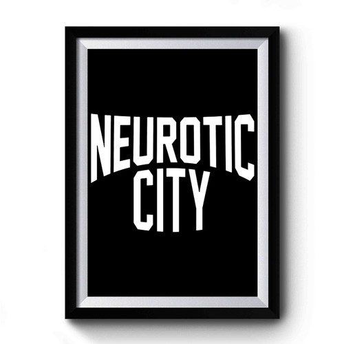 Neurotic City Premium Poster