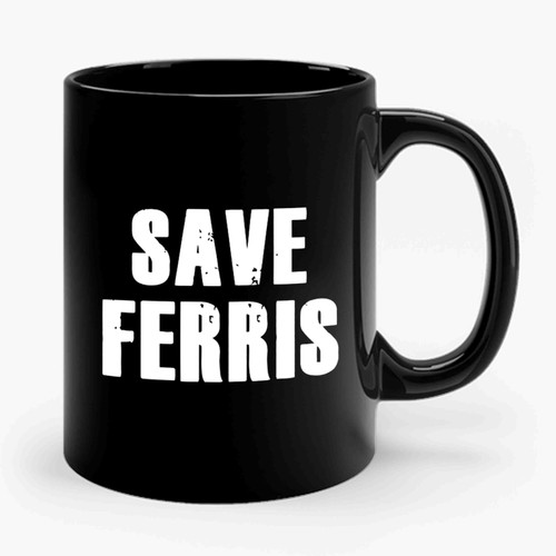 Save Ferris Ceramic Mug