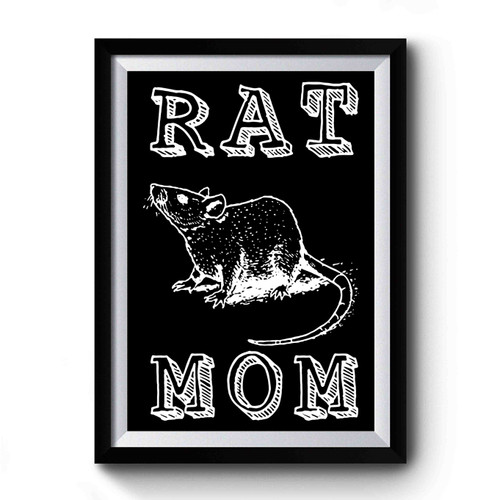 Rat Mom Premium Poster