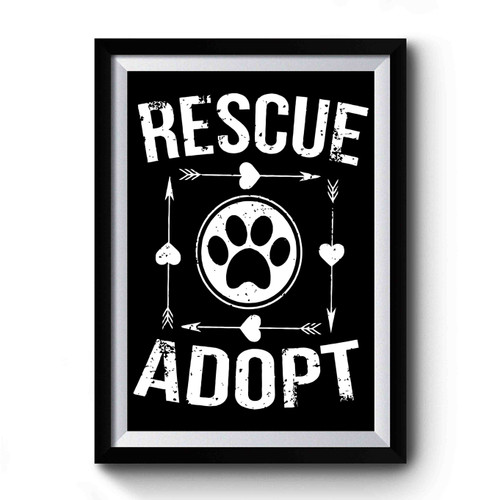 Rescue Adopt Premium Poster