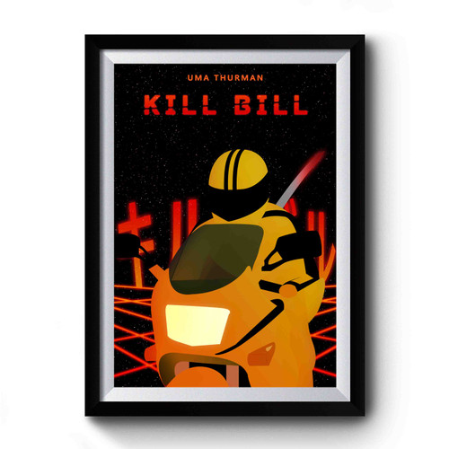 Ride To Kill Bill Premium Poster