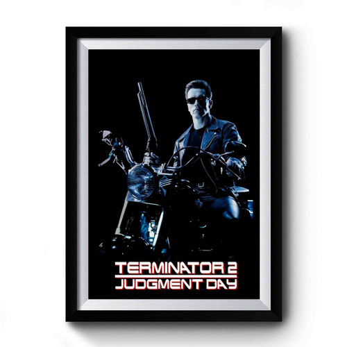 Terminator 2 Judgment Day Arnold Harley Free Delivery Premium Poster
