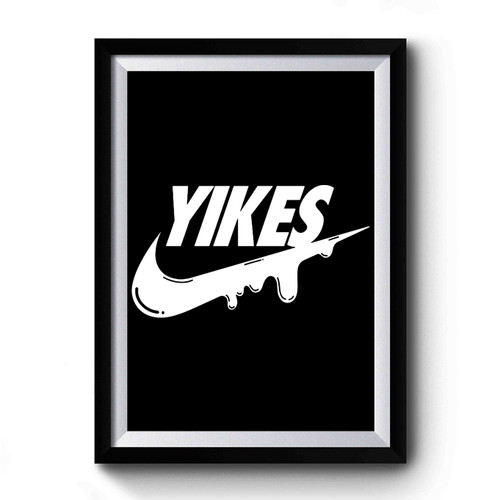 Yikes 2 Premium Poster