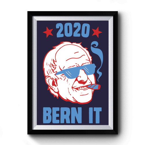 2020 Bern It Berni Sanders Premium Poster