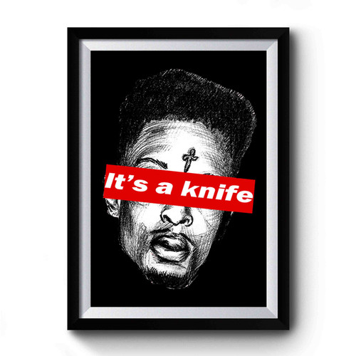 21 Savage its a Knife Face Premium Poster