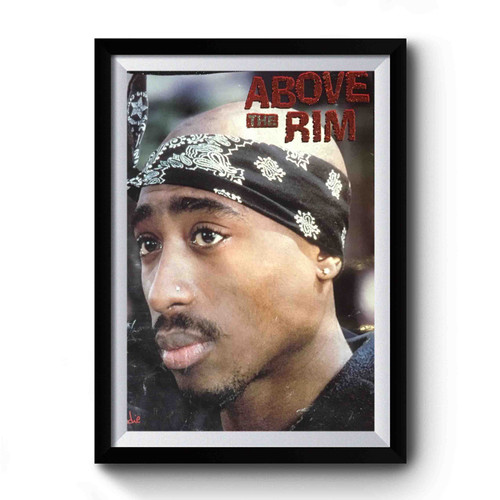 Above The Rim Movie Tupac Premium Poster