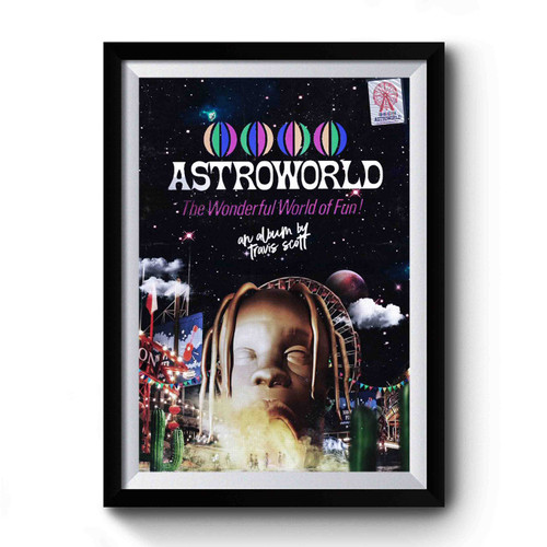 Astroworld Travis Scott The Wonderful World Of Fun Premium Poster
