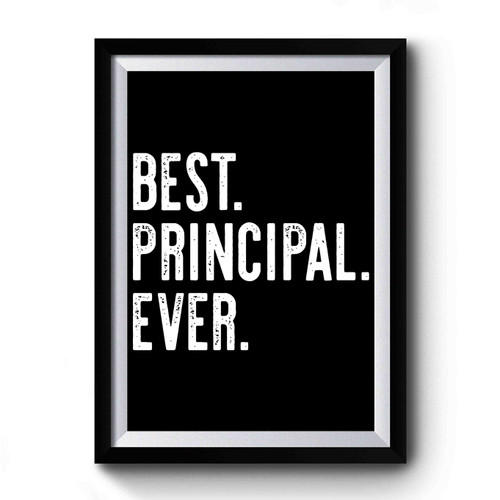 Best Principal Ever Premium Poster