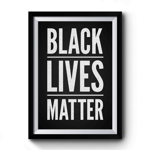 black lives matter motivational Premium Poster