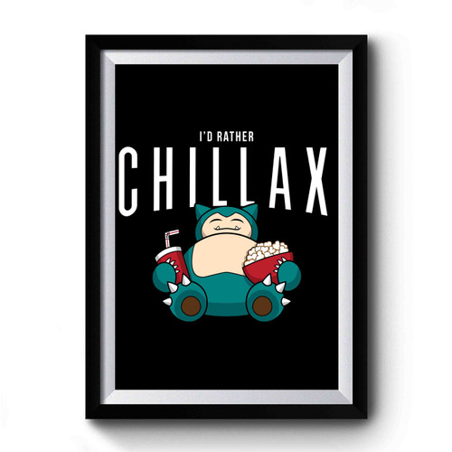 Chillax Like A Pokemon Premium Poster