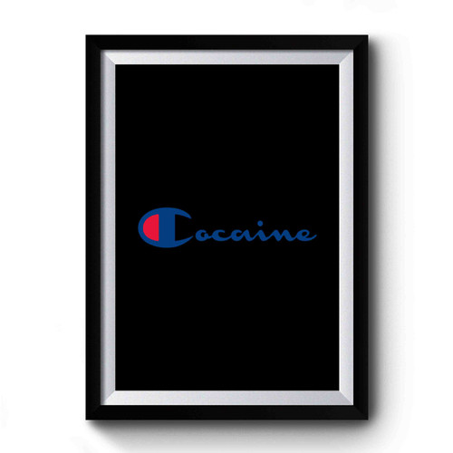 Cocaine Funny Logo Premium Poster