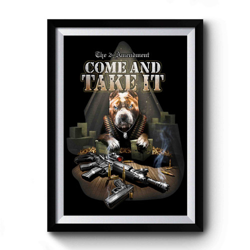 come and take it pit bull Premium Poster