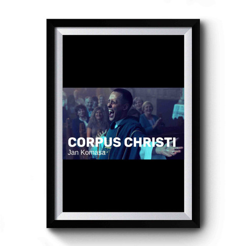 Corpus Christi Jan Komasa Premium Poster