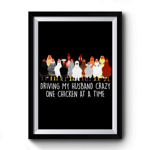 Driving My Husband Crazy Premium Poster