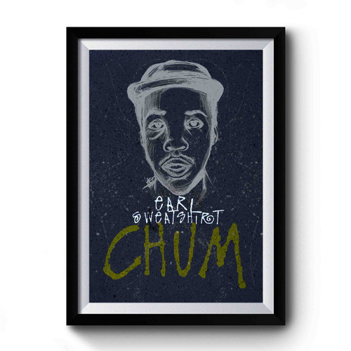 Earl Sweatshirt Chum Premium Poster