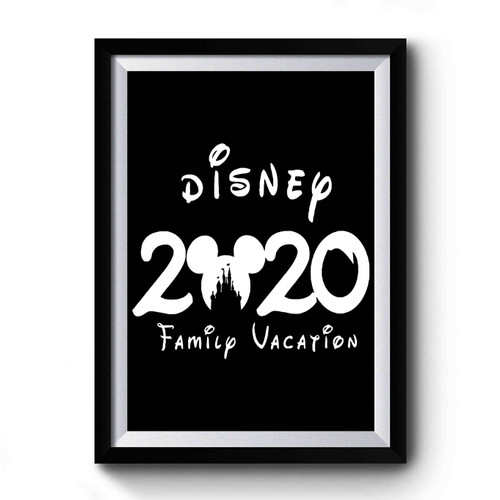 Family Disney Vacation 2020 Premium Poster