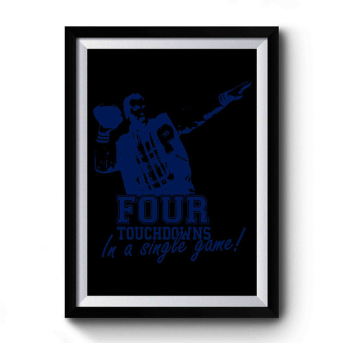 Four Touchdowns In A Single One Game Premium Poster