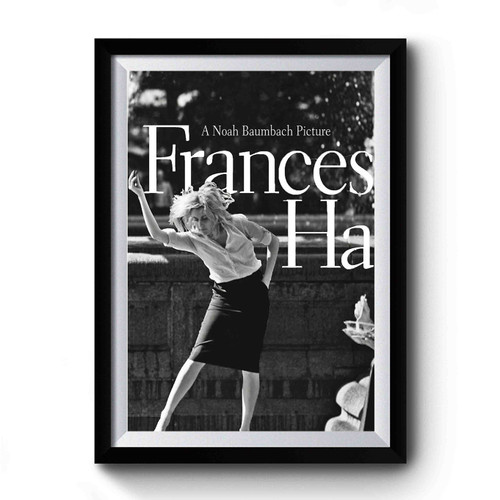 Frances Ha 2013 Noah Baumbach Premium Poster