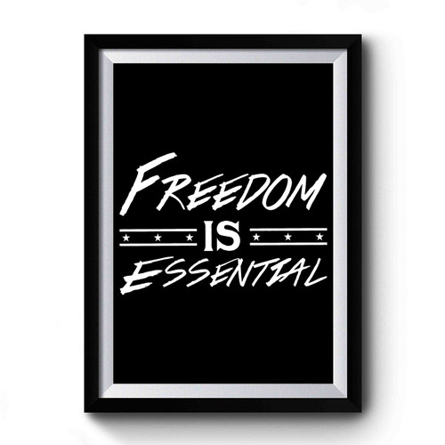Freedom Is Essential Premium Poster