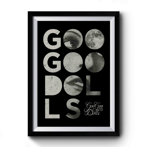 Goo Goo Dolls Typography Premium Poster