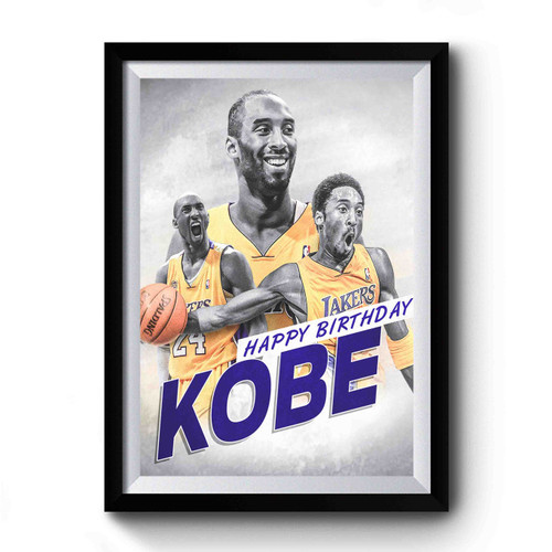 Happy 40th Birthday To The Mamba Kobe Bryant Premium Poster