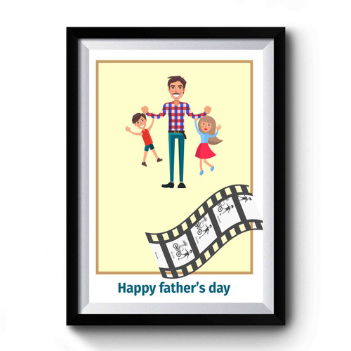 Happy Fathers Day With Daddy And Children Premium Poster
