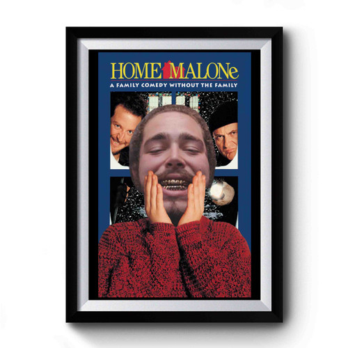 Home Malone 1 Premium Poster