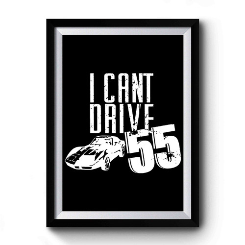 I Can't Drive 55 Sammy Hagar Premium Poster