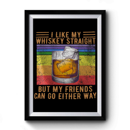i like my whiskey Premium Poster