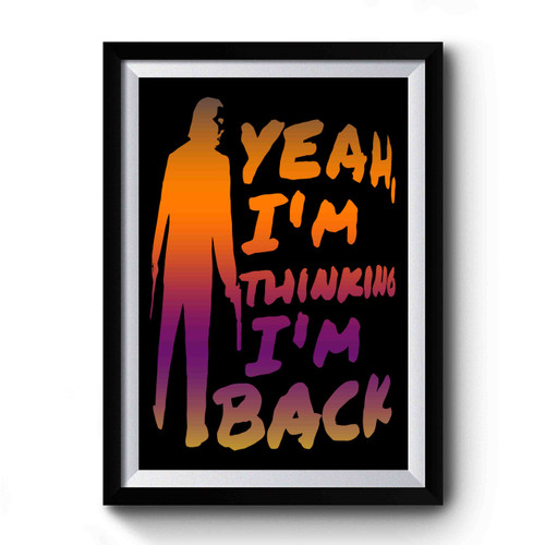 John Wick Yeah Im Thinking Im Back Art Premium Poster
