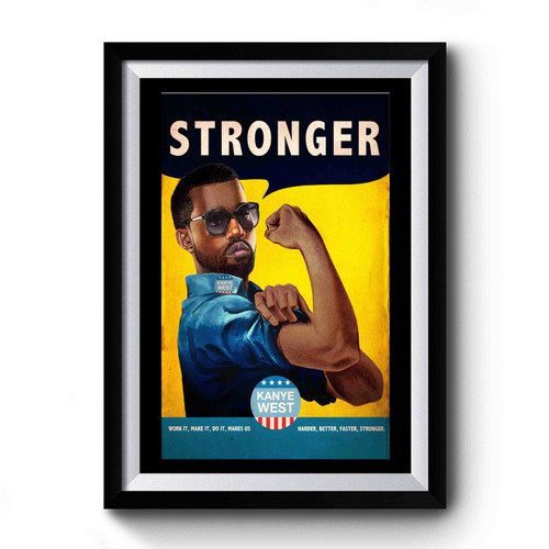 Kanye West Stronger 1 Premium Poster