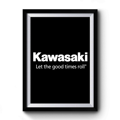 Kawasaki Let The Good Times Roll 2 Premium Poster