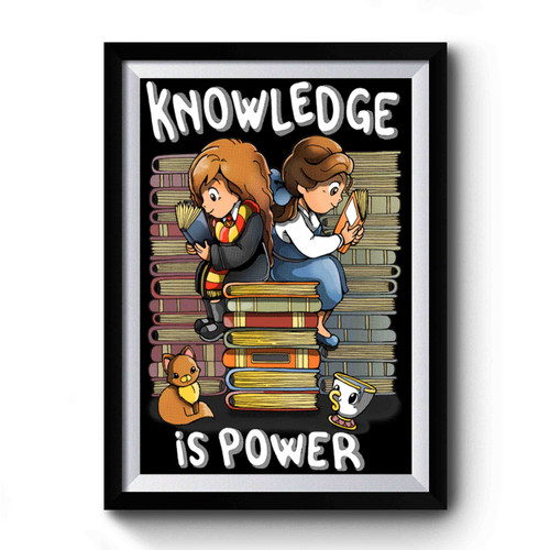 Knowledge is Power Premium Poster