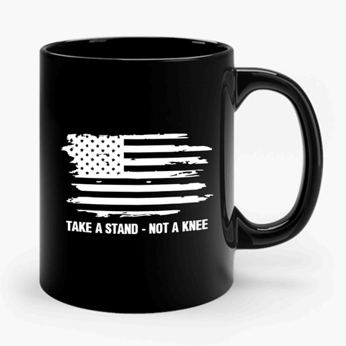 Take A Stand Not A Knee Nfl Boycott Ceramic Mug