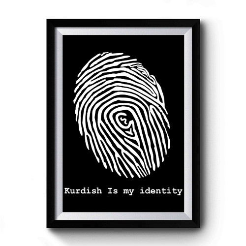 Kurdish Is My Identity Premium Poster
